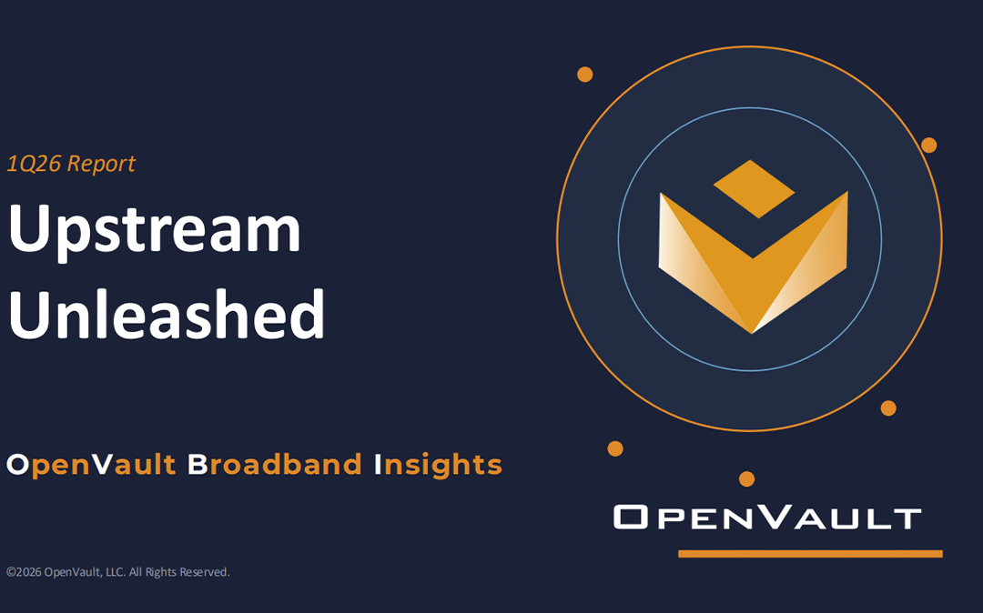 Broadband Was Built for Downloads. The 1Q26 OVBI Report Shows That’s Changing.